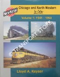 Book cover of Chicago and North Western in Color by KEYSER, Lloyd A. & BORLESKE, Phil